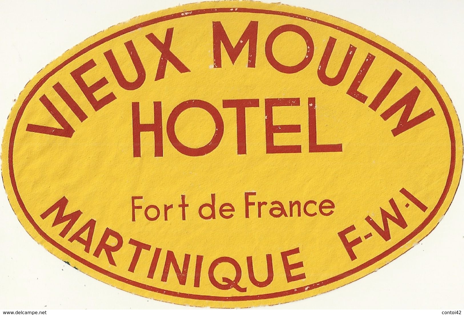 FORT DE FRANCE MARTINIQUE ETIQUETTE HOTEL VIEUX MOULIN  PUBLICITE CHROMOGRAPHIE ILLUSTRATEUR OUTRE MER - Autres & Non Classés