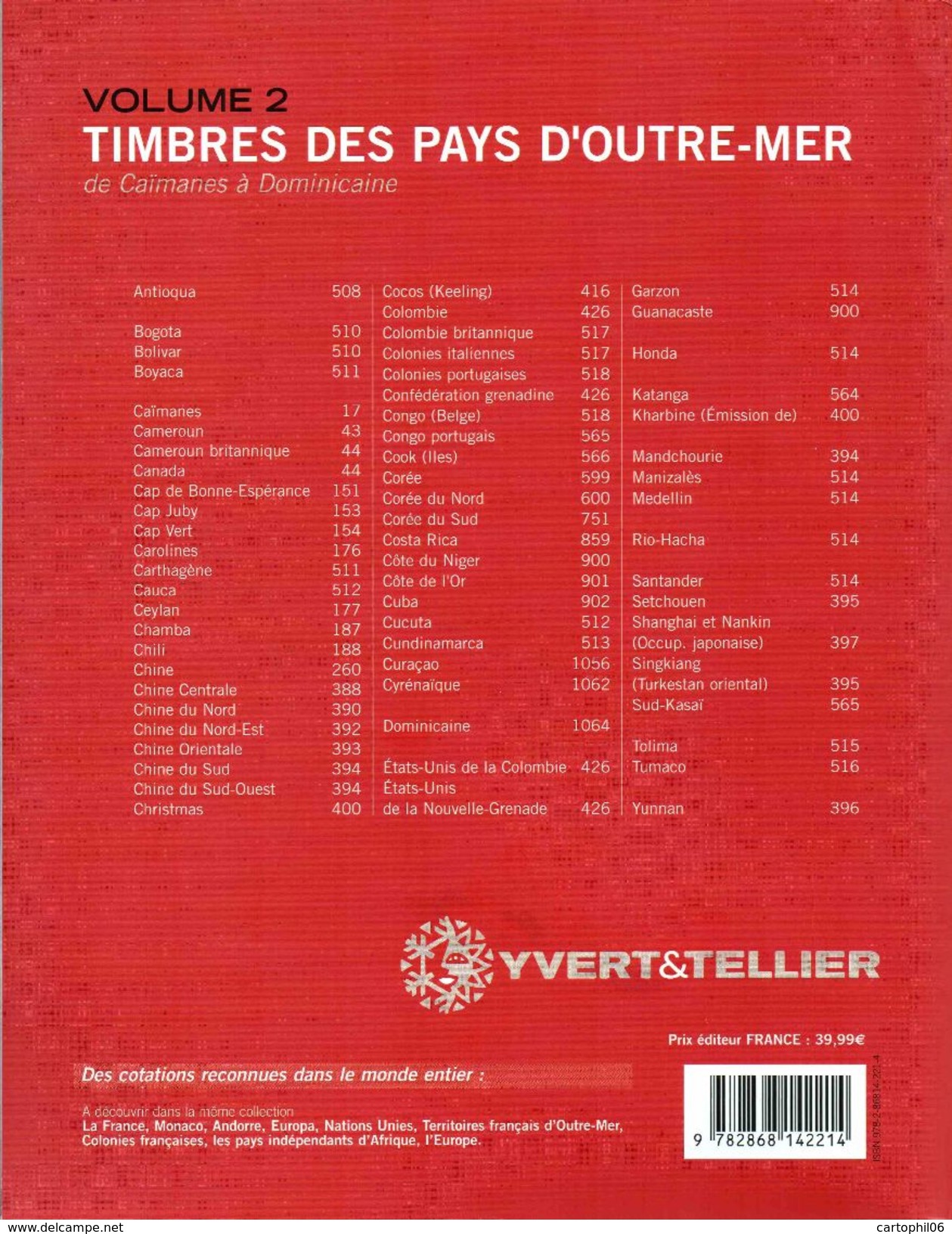 - Catalogue YVERT & TELLIER Volume 2 - 2013 - TIMBRES DES PAYS D'OUTRE-MER (Caïmanes à Dominicaine) - - Francia