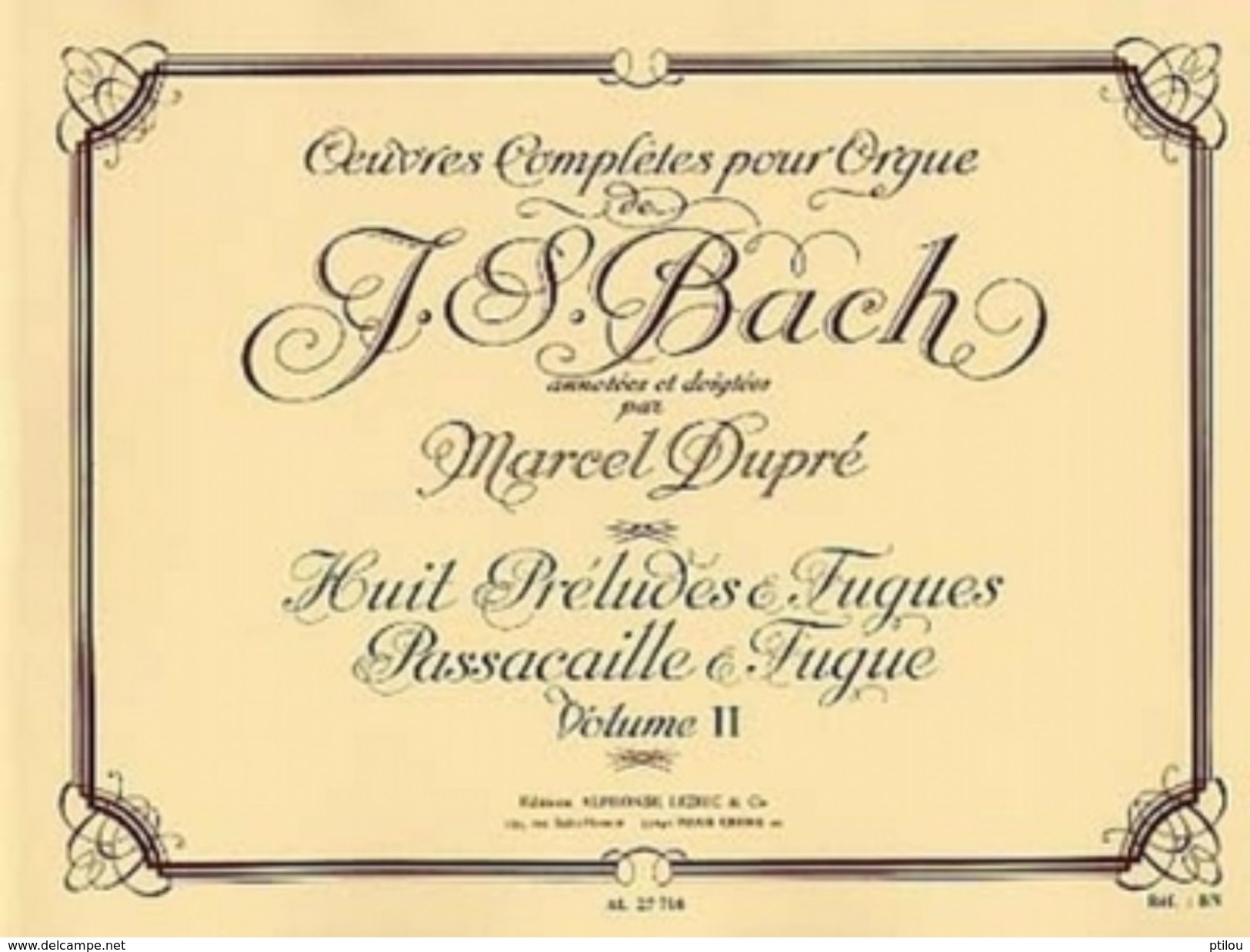 Partition Pour Orgue De JS BACH Par Dupré Volume 2 - A-C