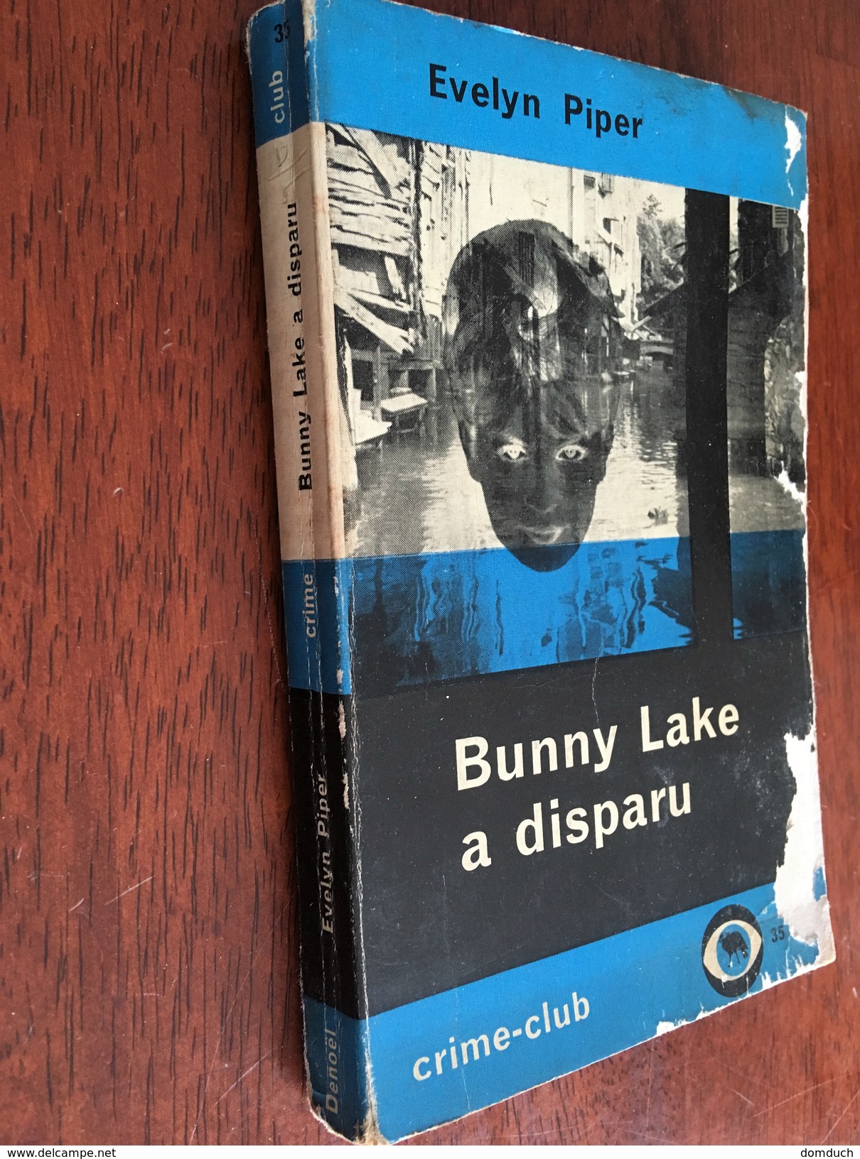 Collection CRIME-CLUB N° 35   Bunny Lake A Disparu    ​Evelyn Piper   Edition De Noël – E.O. 1961 - Denoel, Coll. Policière