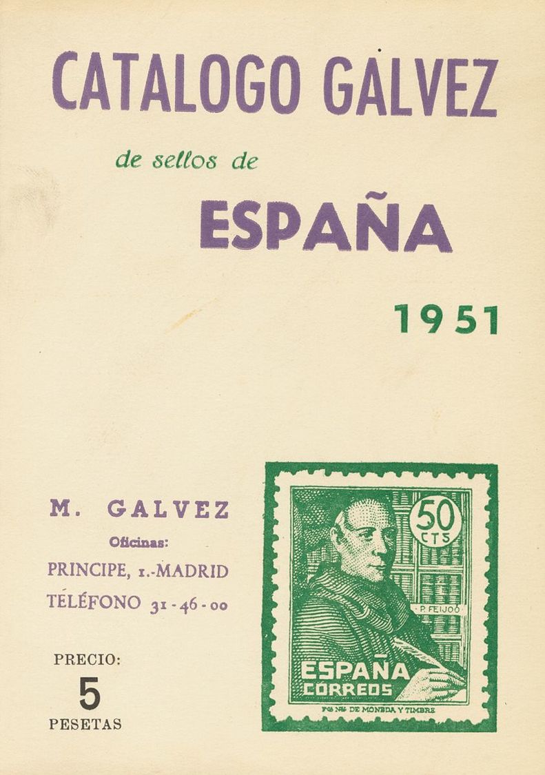 1 CATALOGO NORMAL DE LOS SELLOS DE CORREOS Y TELEGRAFOS DE ESPAÑA EMITIDOS DESDE 1850 A 1950. Manuel Gálvez. Madrid, 195 - Sonstige & Ohne Zuordnung