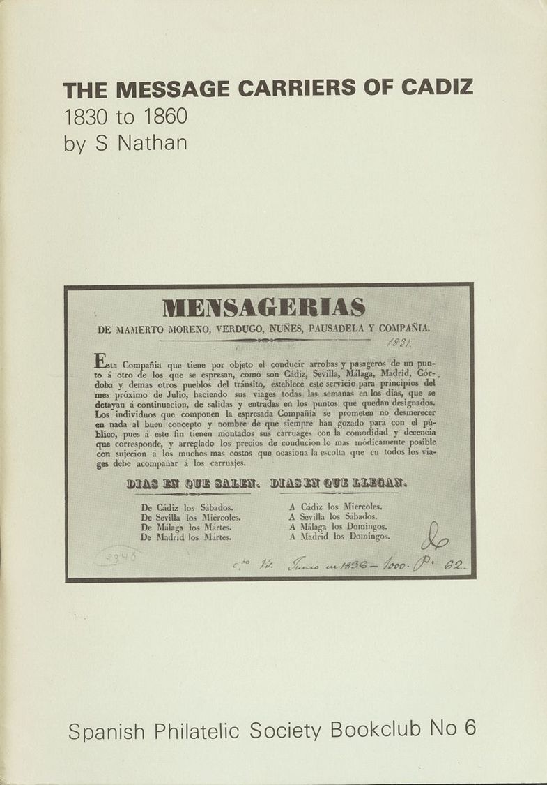 1 THE MESSAGE CARRIERS OF CADIZ 1830 TO 1860. S. Nathan. Bookclub Nº6 De Spanish Philatelic Society. Brighton, 1976. - Other & Unclassified