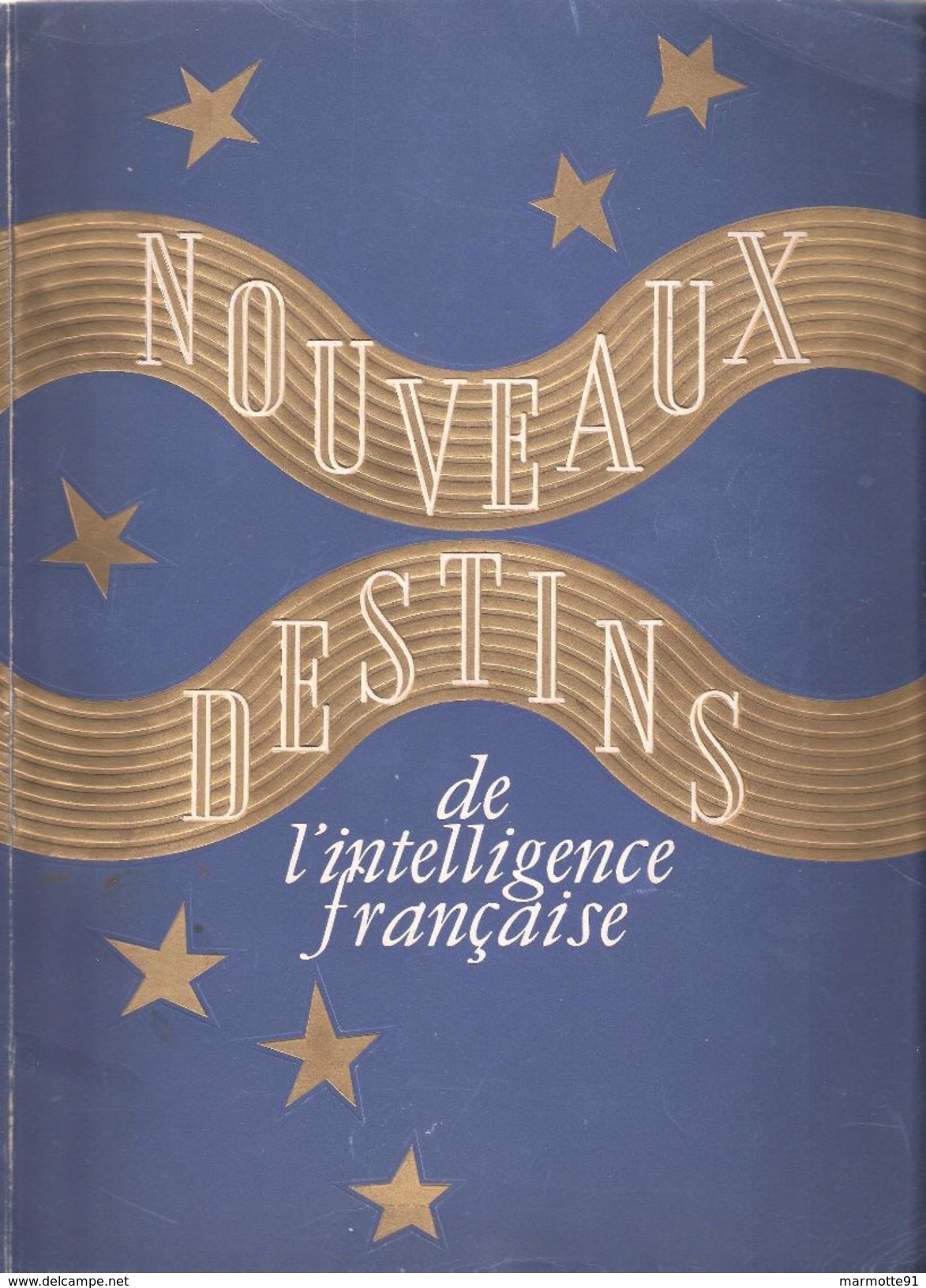 NOUVEAUX DESTINS INTELLIGENCE FRANCAISE 1942 ETAT FRANCAIS VICHY PROPAGANDE MARECHAL - 1939-45