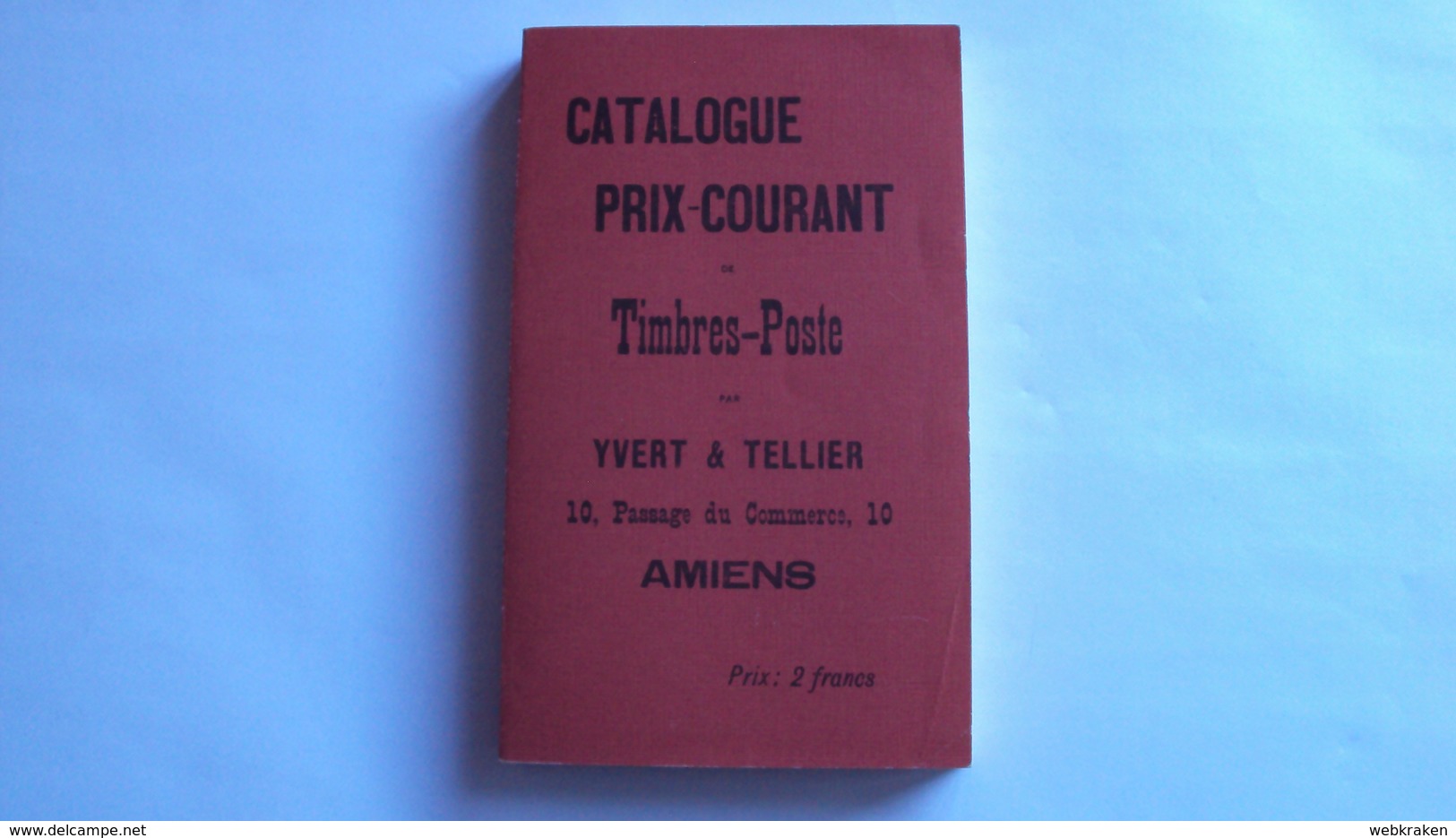 LIBRO CATALOGO FRANCESE TIMBRE POST IVERT TELLIER 1897 PERFETTO - 1901-1940