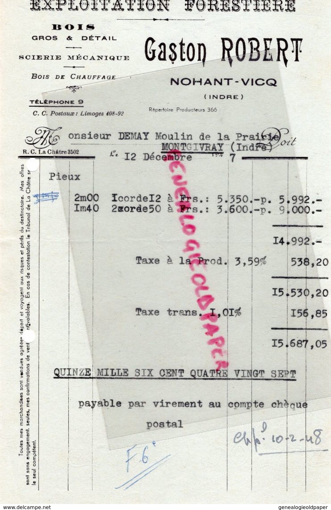 36- NOHANT VICQ- RARE FACTURE GASTON ROBERT-EXPLOITATION FORESTIERE-BOIS -SCIERIE MECANIQUE- 1947 - Straßenhandel Und Kleingewerbe