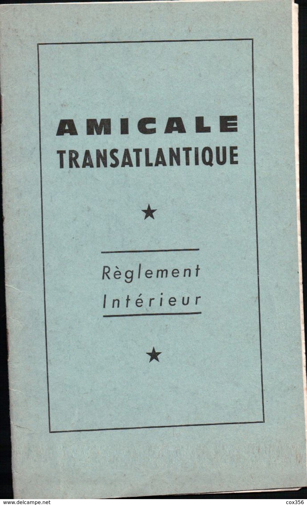 RÈGLEMENT INTÉRIEUR De L'Amicale TRANSATLANTIQUE 1969 - Techniek & Instrumenten
