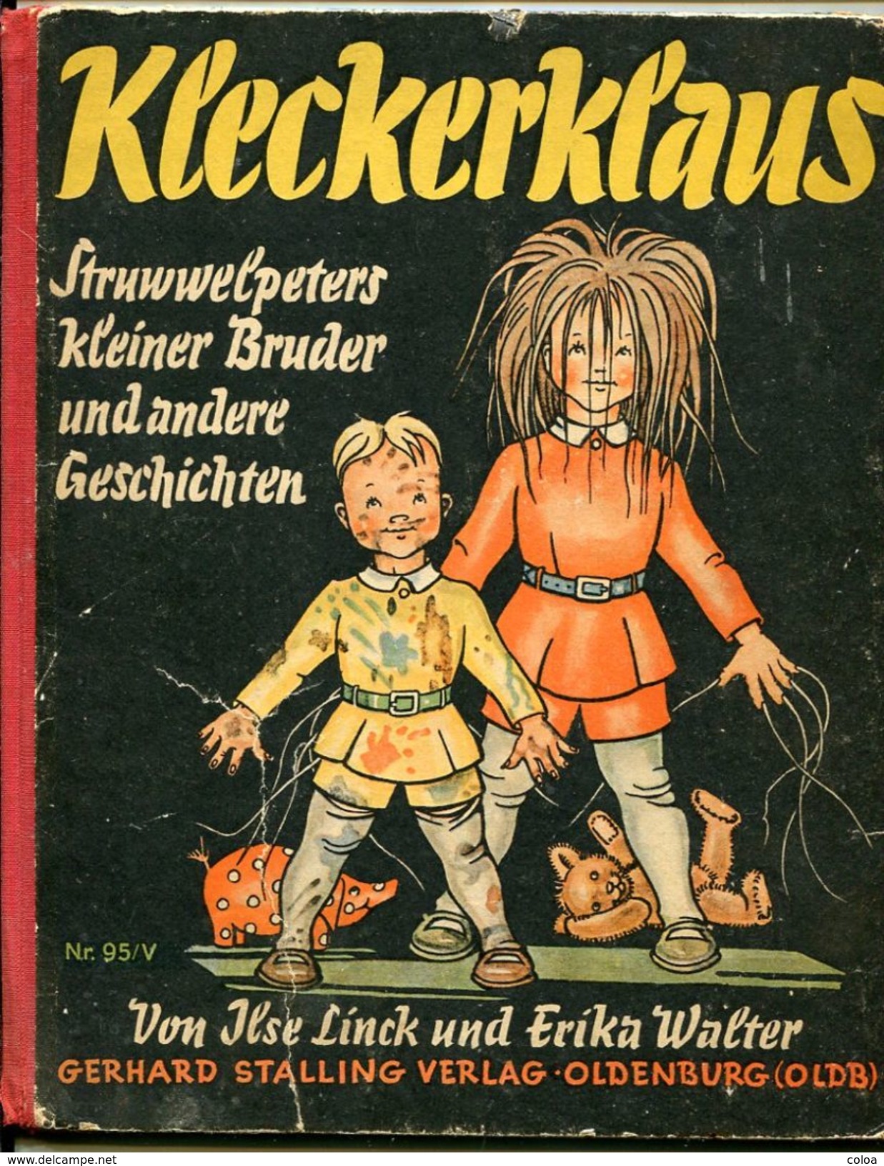 KLECKERKLAUS Struwwlpeters Kleiner Bruder Und 4 Andere Geschichten Von Ilse Linck Und Erika Walter 1939 - Other & Unclassified