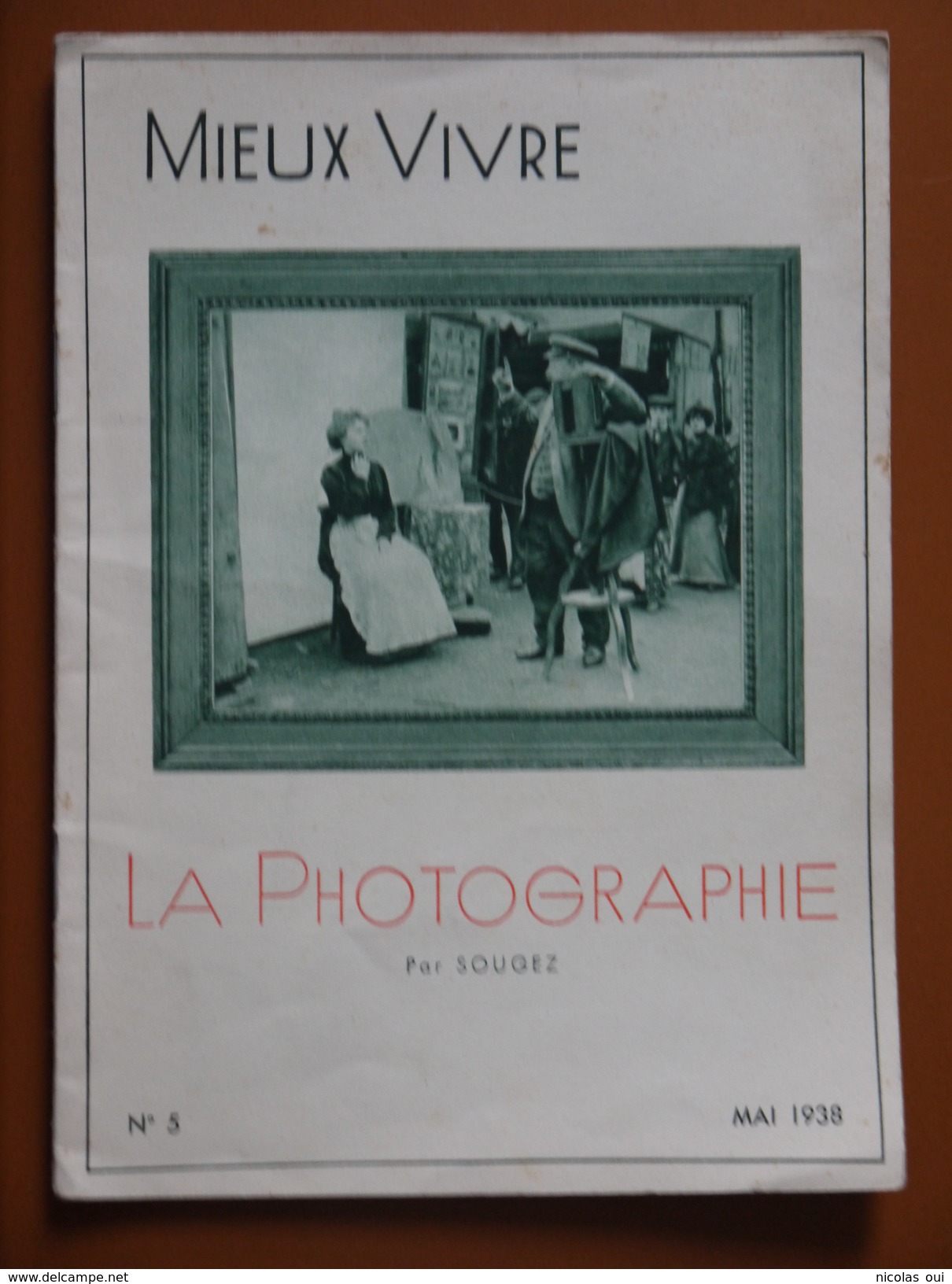 LA PHOTOGRAPHIE  SOUGEZ  MIEUX VIVRE  MAI 1938 - Photographie