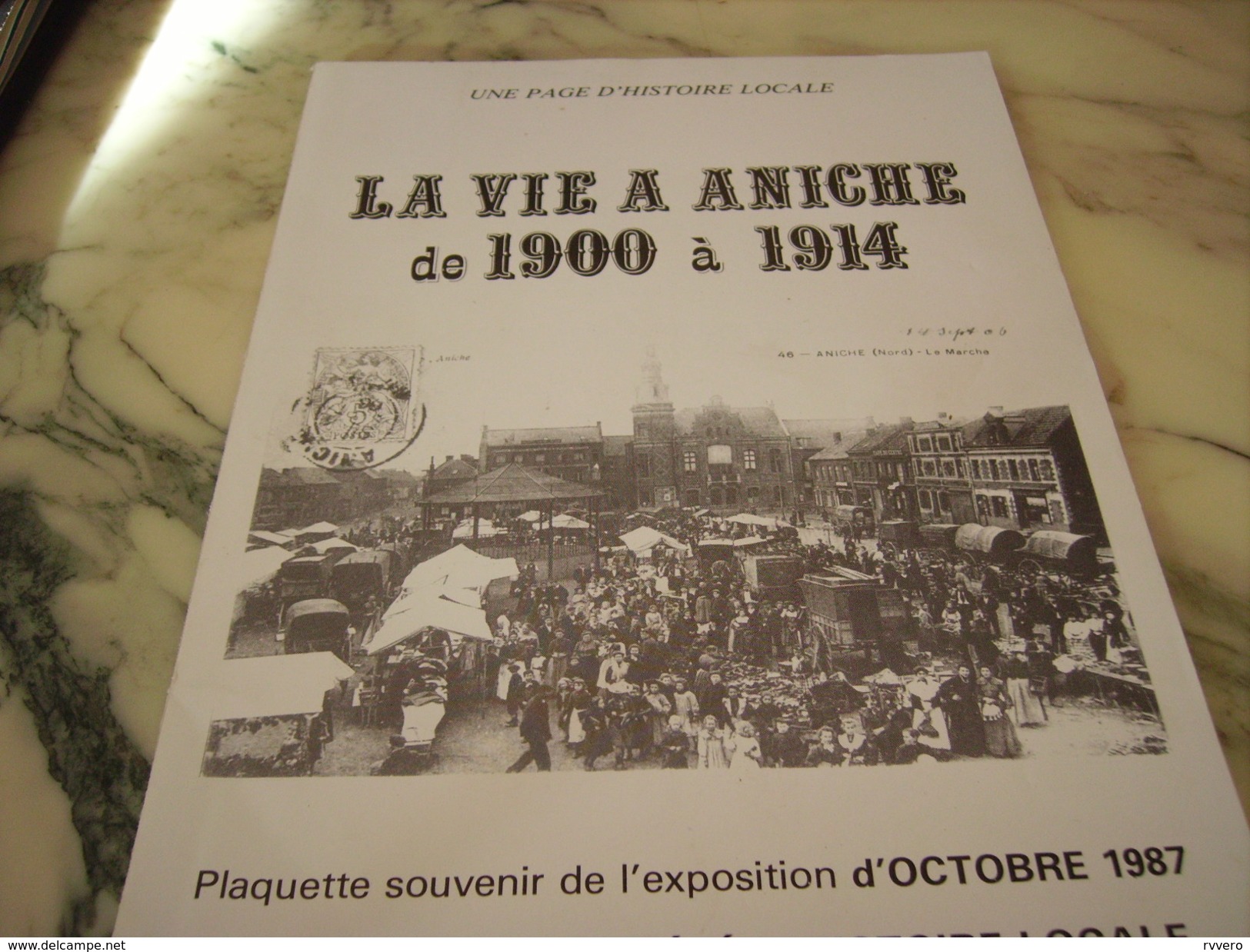 LA VIE A ANICHE DE 1900 A 1914 - Autres & Non Classés