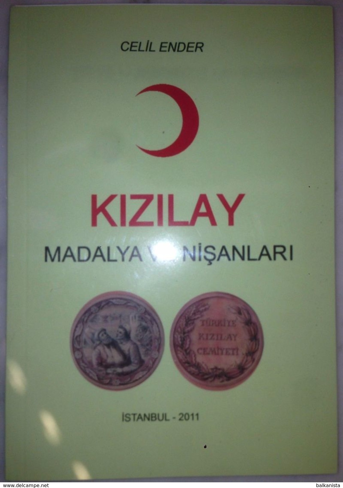 Turk Kizilayi Madalya Ve Nisanlari Turkish Red Crescent Medals And Orders - Altri & Non Classificati