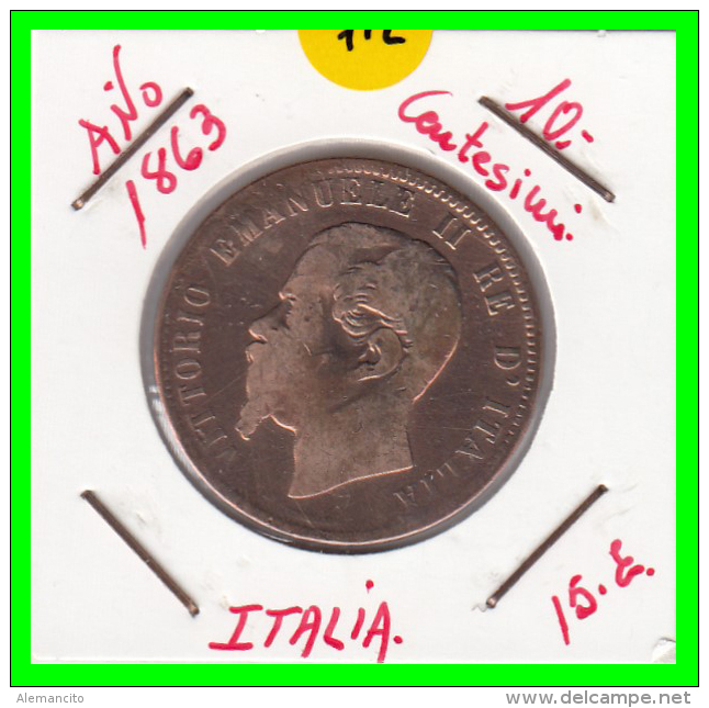 ITALIA - MONEDA DE 10 CENTESIMOS -AÑO 1863  VITTORIO  EMANUELE - 1861-1878 : Víctor Emmanuel II