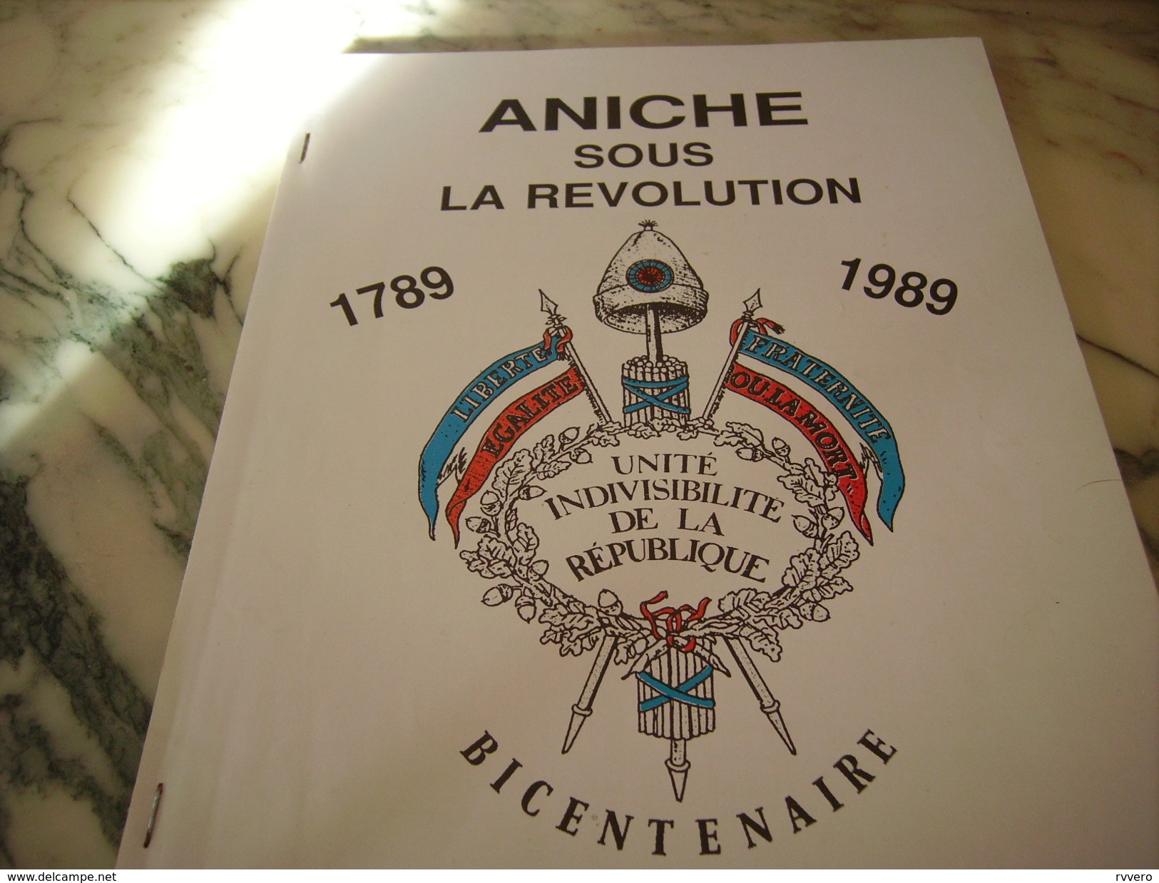 HISTOIRE ANICHE SOUS LA REVOLUTION DE 1789 A 1989 - Autres & Non Classés