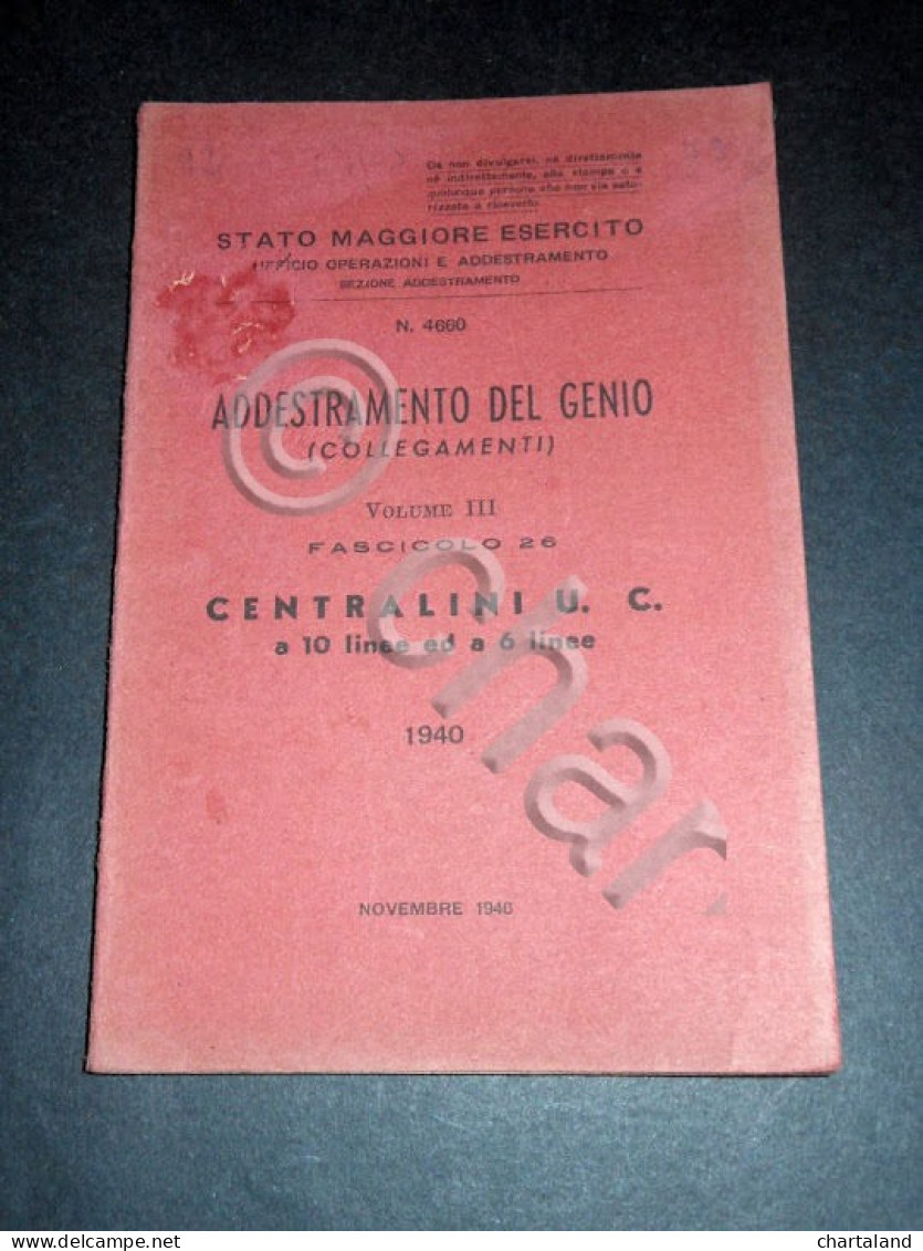 Militaria Addestramento Del Genio Centralini U.C. A 10 E A 6 Linee - Ed. 1946 - Documents