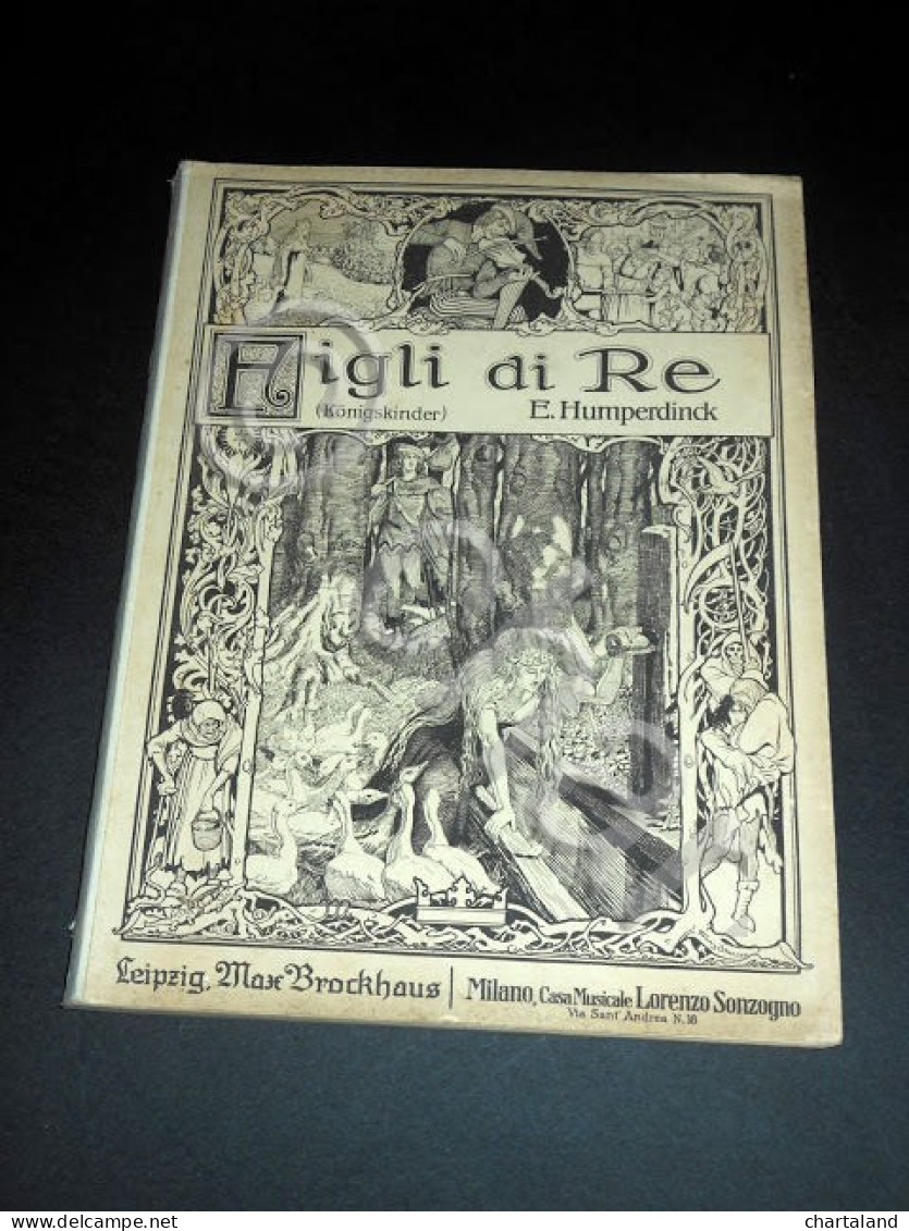 Musica Spartito E. Humperdinck - Figli Di Re ( Per Canto E Pianoforte ) 1912 - Non Classificati