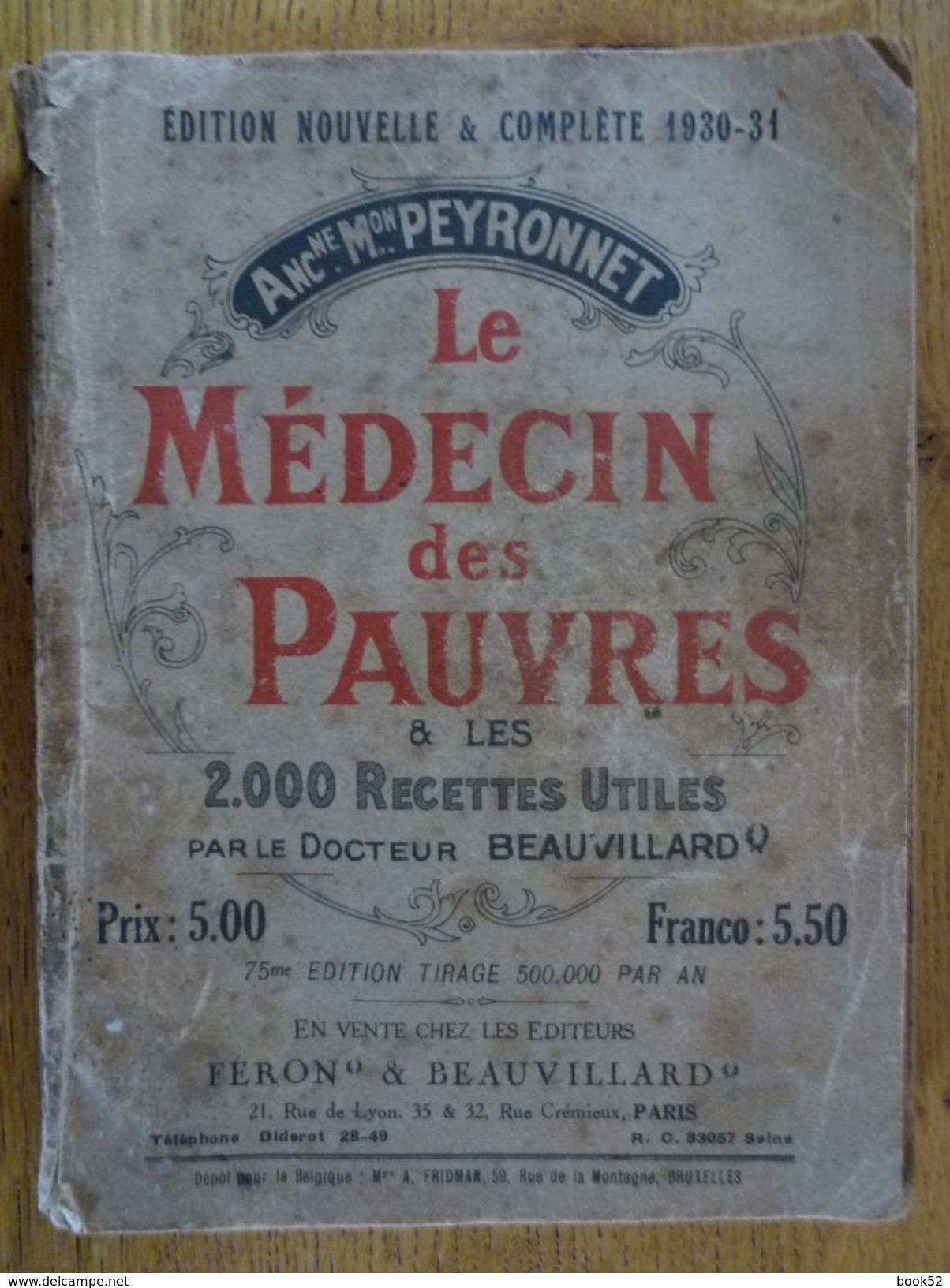 1930 - Le MEDECIN DES PAUVRES  & Les 2000 Recettes Utiles  Par Le Docteur Beauvillard - Santé