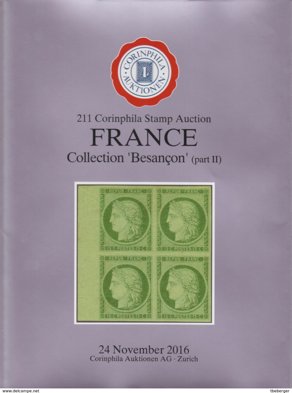 Collection Besançon, Top Classical France Material, AC Corinphila Zurich 208 & 211, 2016 - Otros & Sin Clasificación