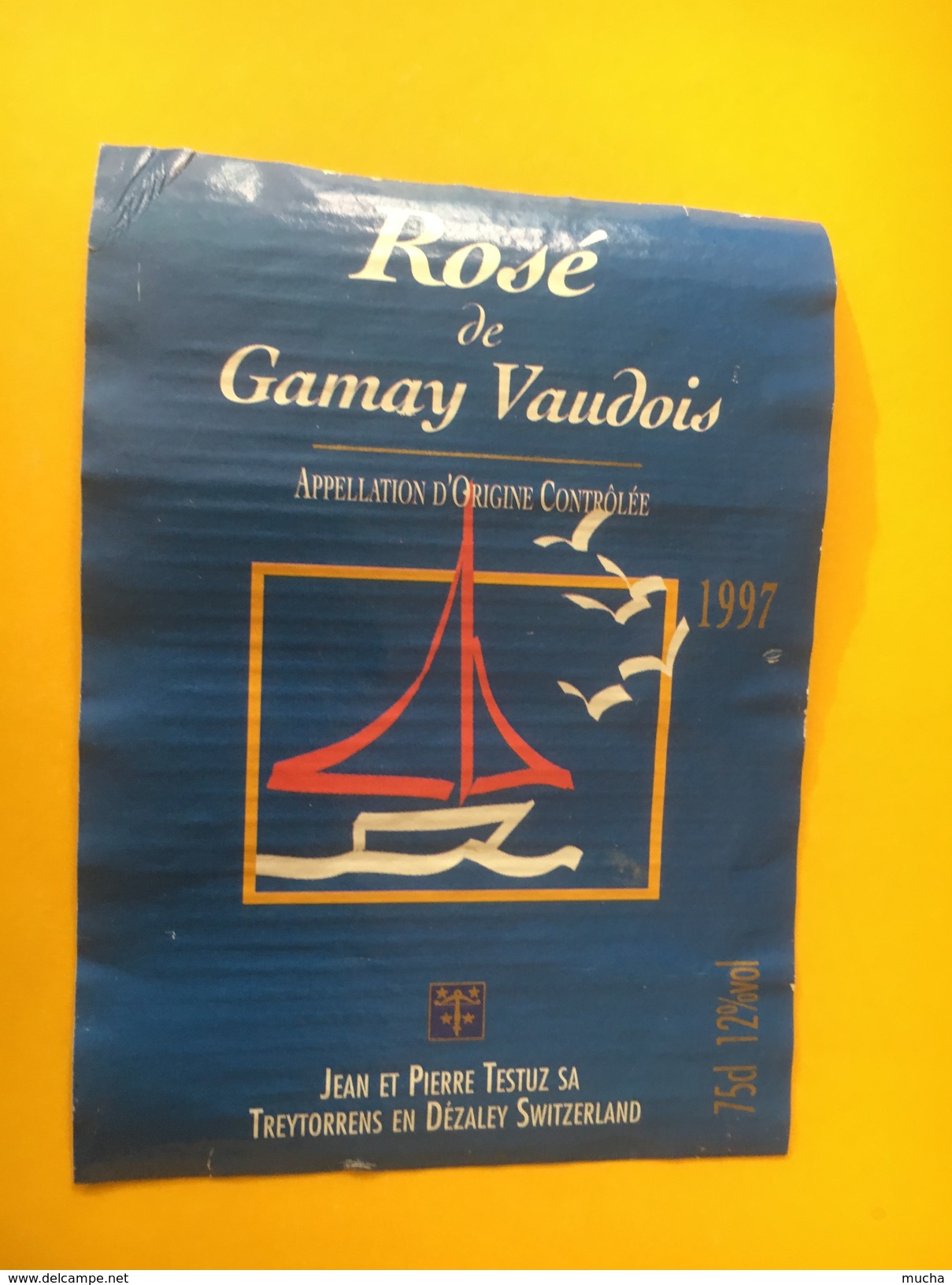 5845 -  Rosé De Gamay Vaudois 1997 Suisse - Bateaux à Voile & Voiliers