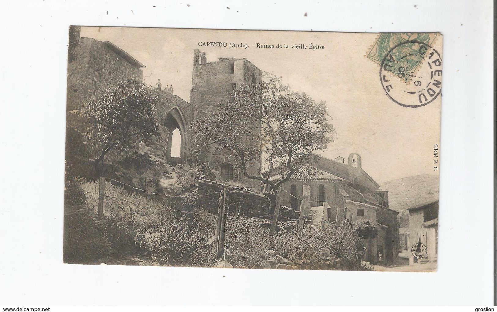 CAPENDU (AUDE) RUINES DE LA VIEILLE EGLISE 1906 - Capendu