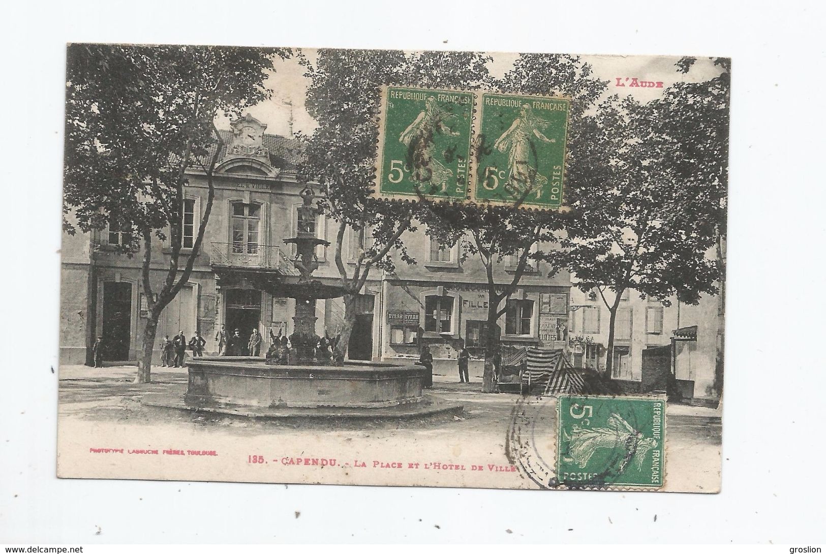 CAPENDU 135 LA PLACE DE L'HOTEL DE VILLE (FONTAINE ET ECOLE DE FILLES) 1920 - Capendu