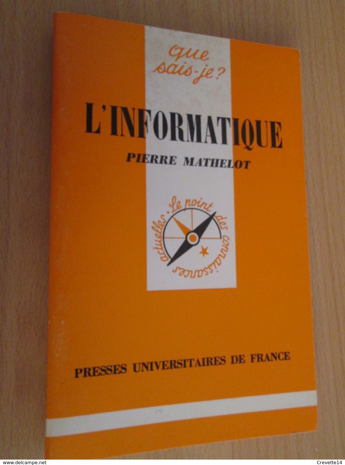 PUF QUE SAIS-JE N° 1371  / L'INFORMATIQUE  édition De 1980 - Informatique