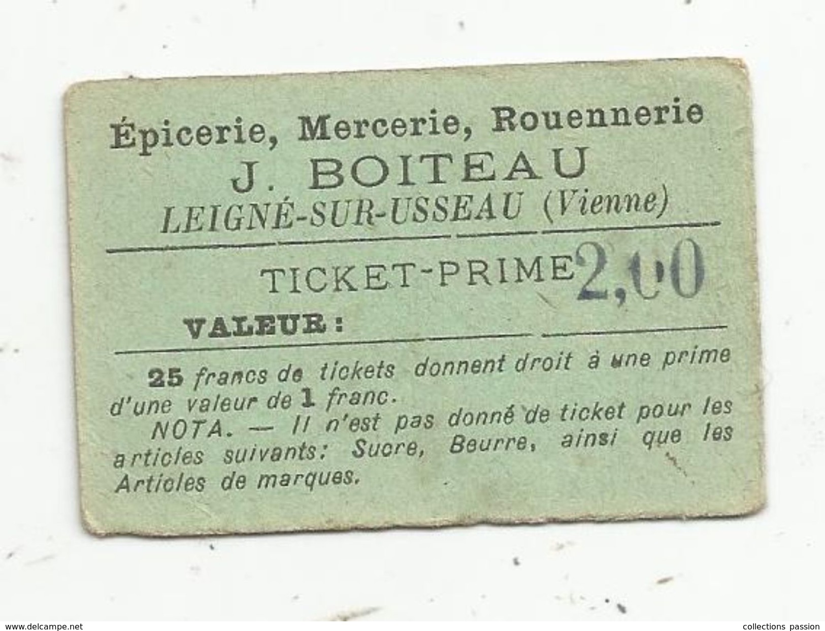Ticket - Prime, Epicerie ,Mercerie,Rouennerie J. Boiteau, Leigné Sur Usseau , Vienne , 2.00 Frs - Ohne Zuordnung
