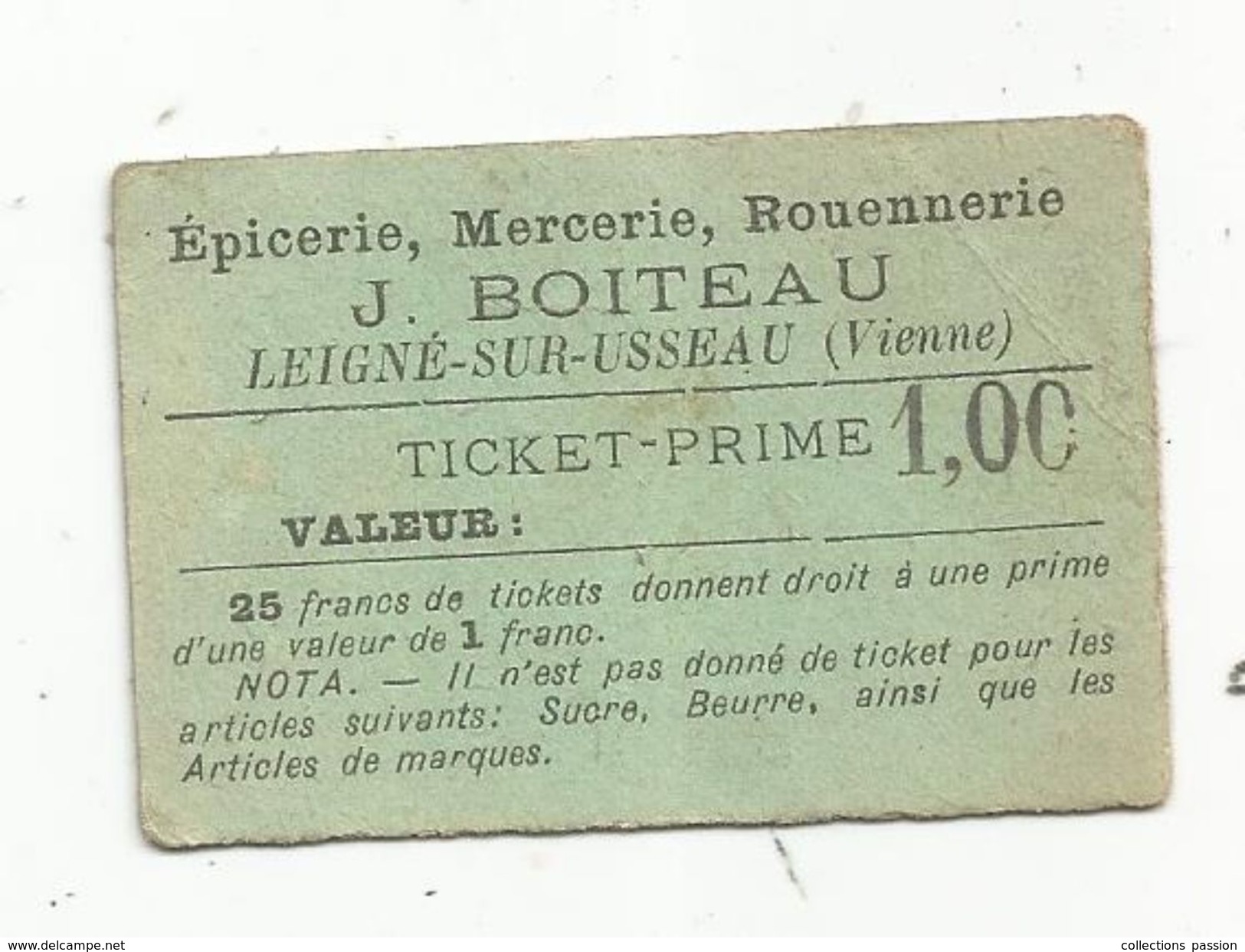 Ticket - Prime, Epicerie ,Mercerie,Rouennerie J. Boiteau, Leigné Sur Usseau , Vienne , 1.00 Frs - Ohne Zuordnung