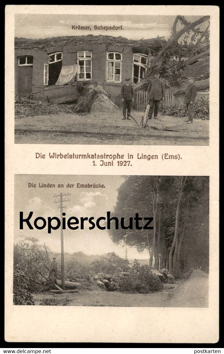 ALTE POSTKARTE WIRBELSTURMKATASTROPHE LINGEN 1. JUNI 1927 KRÄMER SCHEPSDORF LINDEN AN DER EMSBRÜCKE Sturm Storm Postcard - Lingen