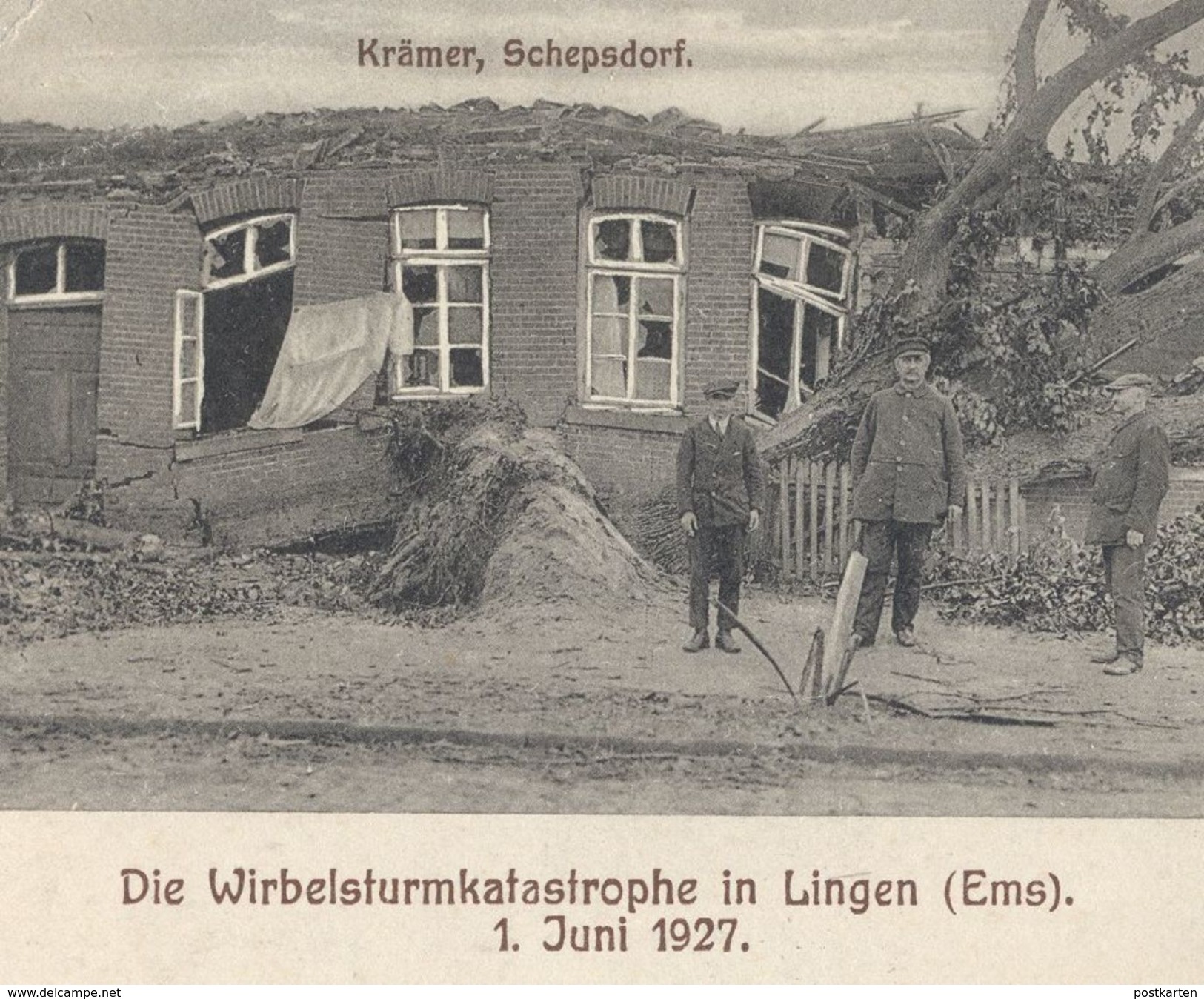 ALTE POSTKARTE WIRBELSTURMKATASTROPHE LINGEN 1. JUNI 1927 KRÄMER SCHEPSDORF LINDEN AN DER EMSBRÜCKE Sturm Storm Postcard - Lingen