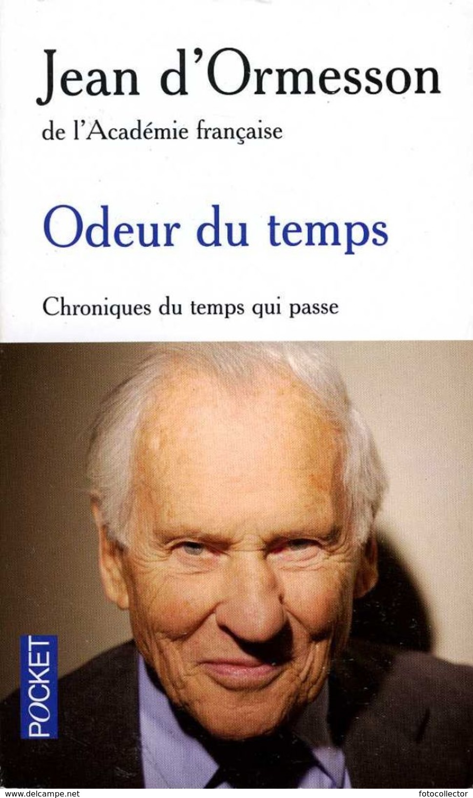 Odeur Du Temps Par Jean D'Ormesson (ISBN 9782266179300) - Autres & Non Classés