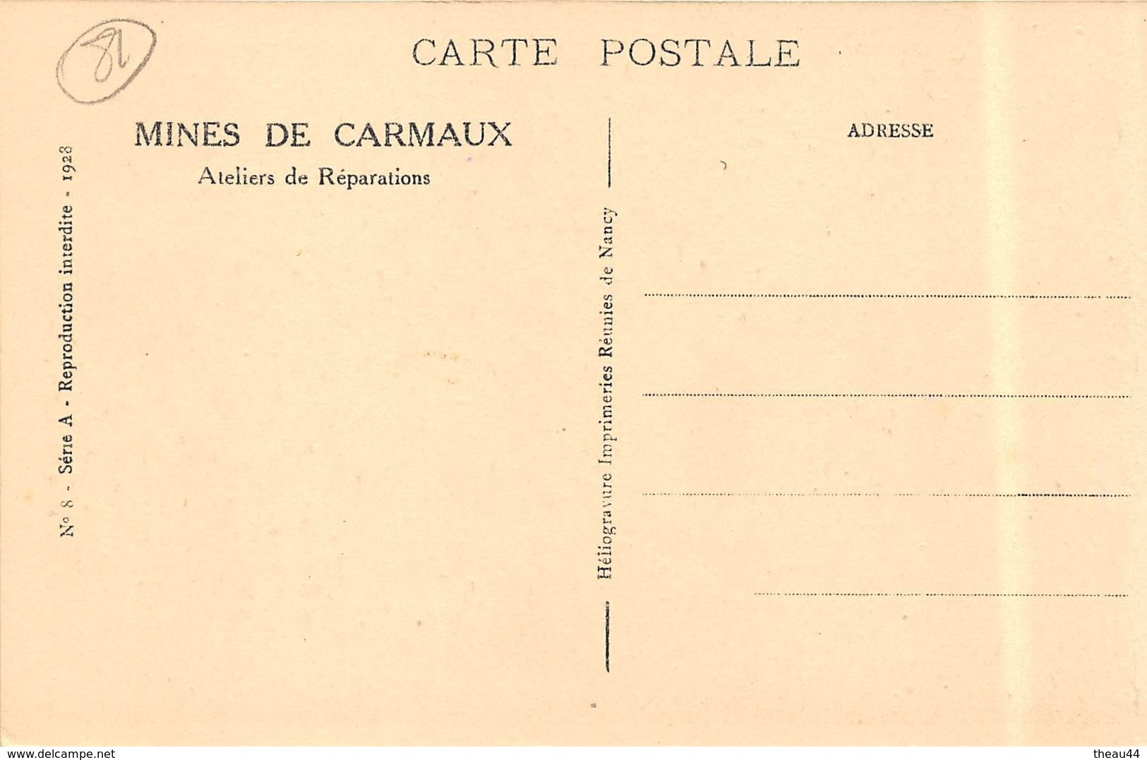 ¤¤  -  CARMAUX  -  Les Mines  -   Ateliers De Réparations  -  Usine     -  ¤¤ - Carmaux