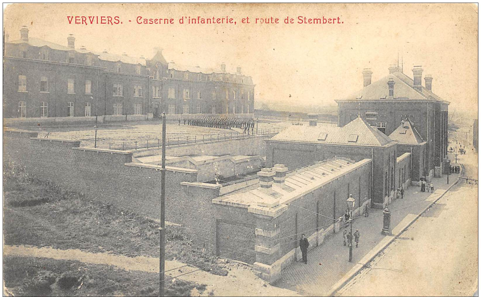 Verviers - Caserne D'Infanterie Et Route De Stembert - Verviers