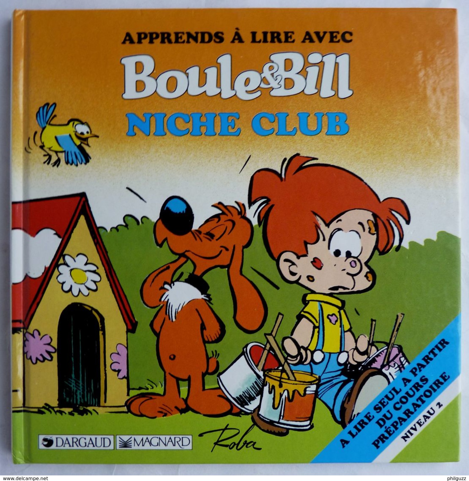 BOULE & BILL - APPRENDS A LIRE AVEC - NICHE CLUB - 1990 -  ROBA - DARGAUD MAGNARD (3) - Boule Et Bill