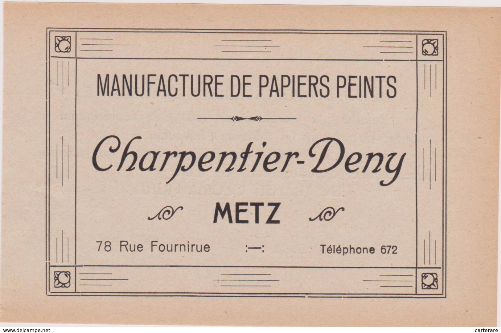 57,MOSELLE,METZ,EN 1911,PUBLICITE,PUB,MANUFACTURE DE PAPIERS PEINTS,CHARPENTIER-DENY,78 RUE FOURNIRUE - Publicités