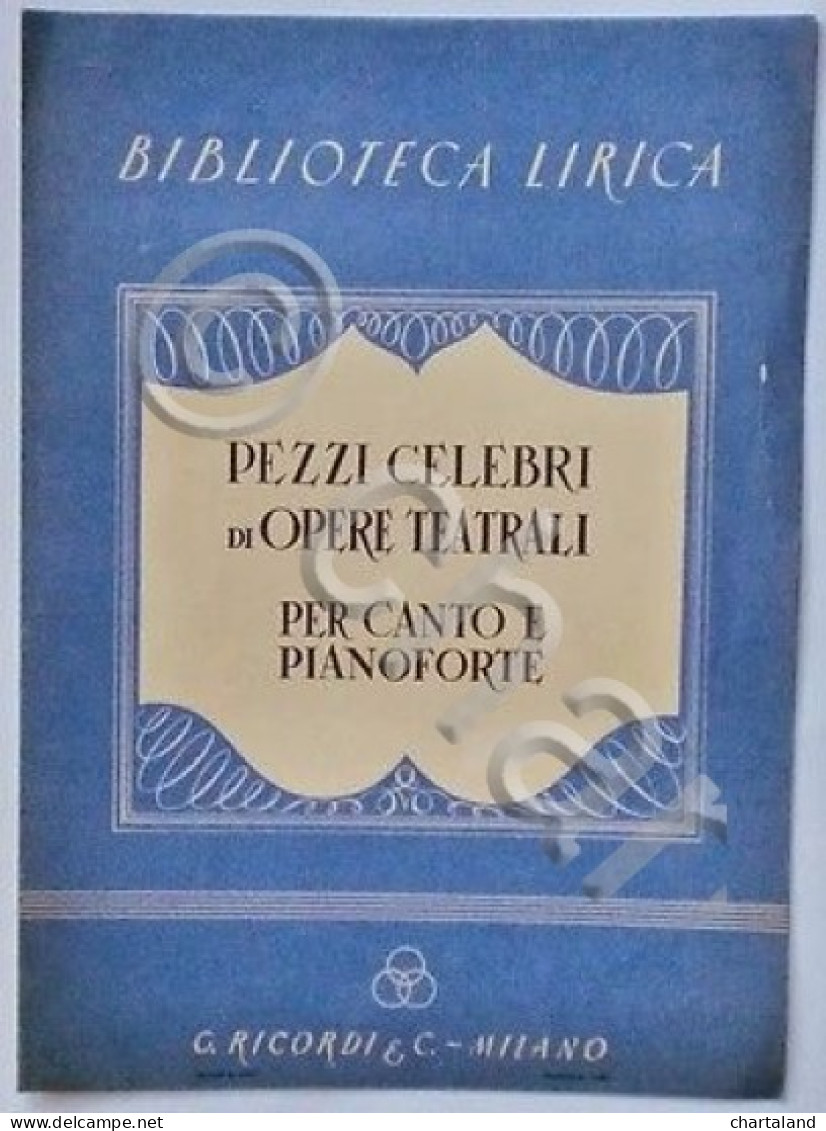 Musica - Spartito - Pezzi Celebri Di Opere Teatrali - Canto E Pianoforte - 1944 - Non Classificati