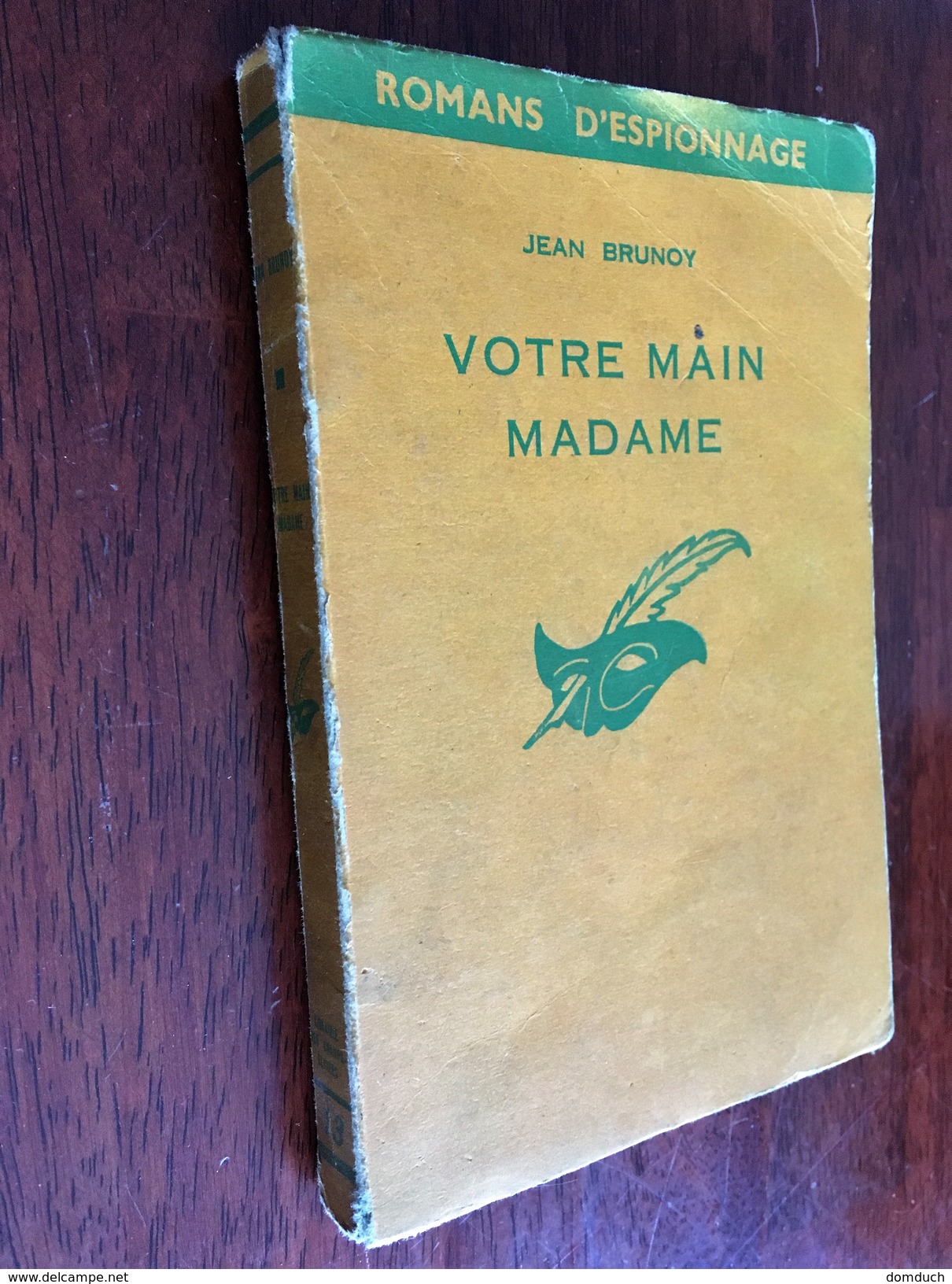 Collection LE MASQUE ESPION N° 13   VOTRE MAIN MADAME   Jean Brunoy    Librairie Des Champs Elysées - E.O. 1960 - Le Masque