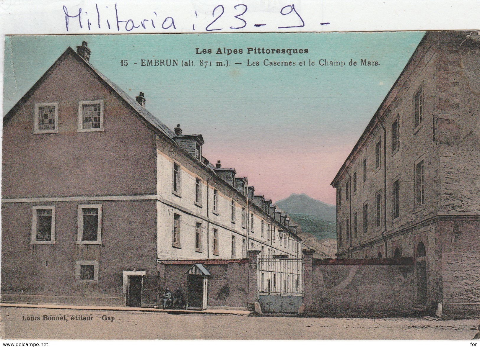 Militaria : Caserne : ( Caserne Et Le Champ De Mars ) EMBRUN - Casernes