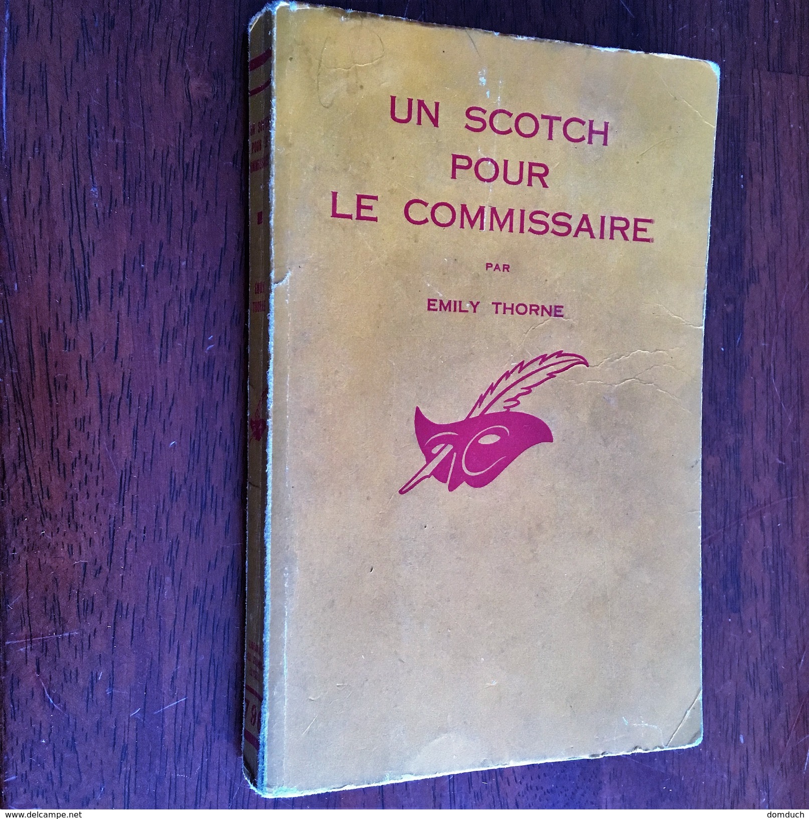 Collection LE MASQUE N° 796   UN SCOTCH POUR LE COMMISSAIRE   Emily Thorne   Librairie Des Champs Elysées - E.O. 1963 - Le Masque