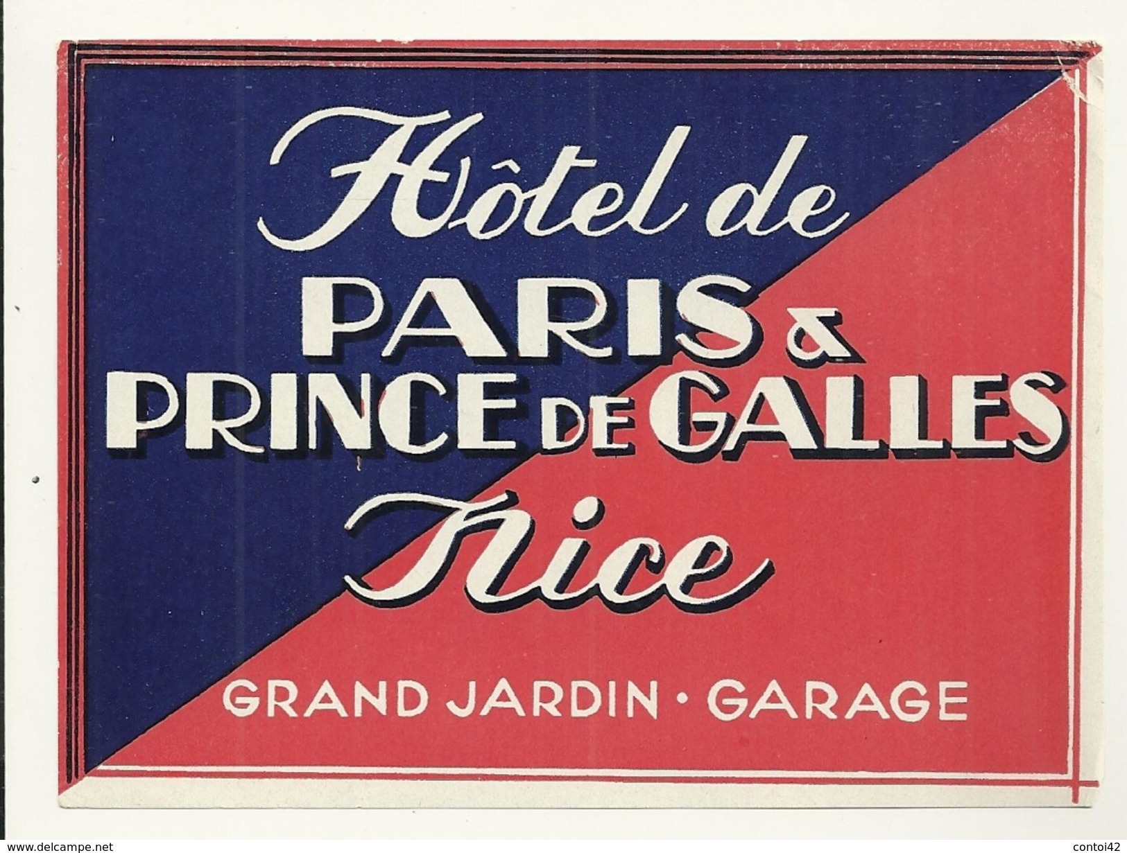 06 NICE ETIQUETTE HOTEL DE PARIS ET PRINCE DE GALLES  PUBLICITE CHROMOGRAPHIE ILLUSTRATEUR ALPES MARITIMES - Other & Unclassified