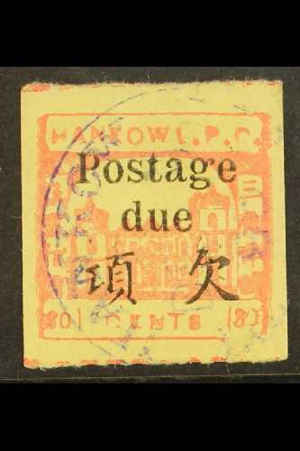 MUNICIPAL POSTS - HANKOW POSTAGE DUE 1894-96 30c Red/greenish Yellow, SG D25, Very Fine Used For More Images, Please Vis - Andere & Zonder Classificatie