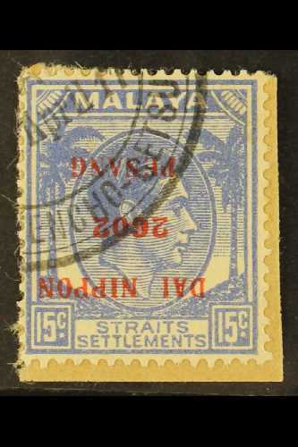 PENANG 1942 15c Ultramarine Overprinted "Dai Nippon 2602 Penang", Variety "overprint Inverted", SG J84b, Superb Used On  - Andere & Zonder Classificatie