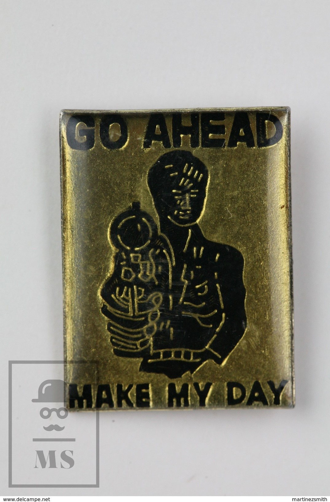 Go Ahead Make My Day - Clint Eastwood Advertising Pin Badge - Otros & Sin Clasificación