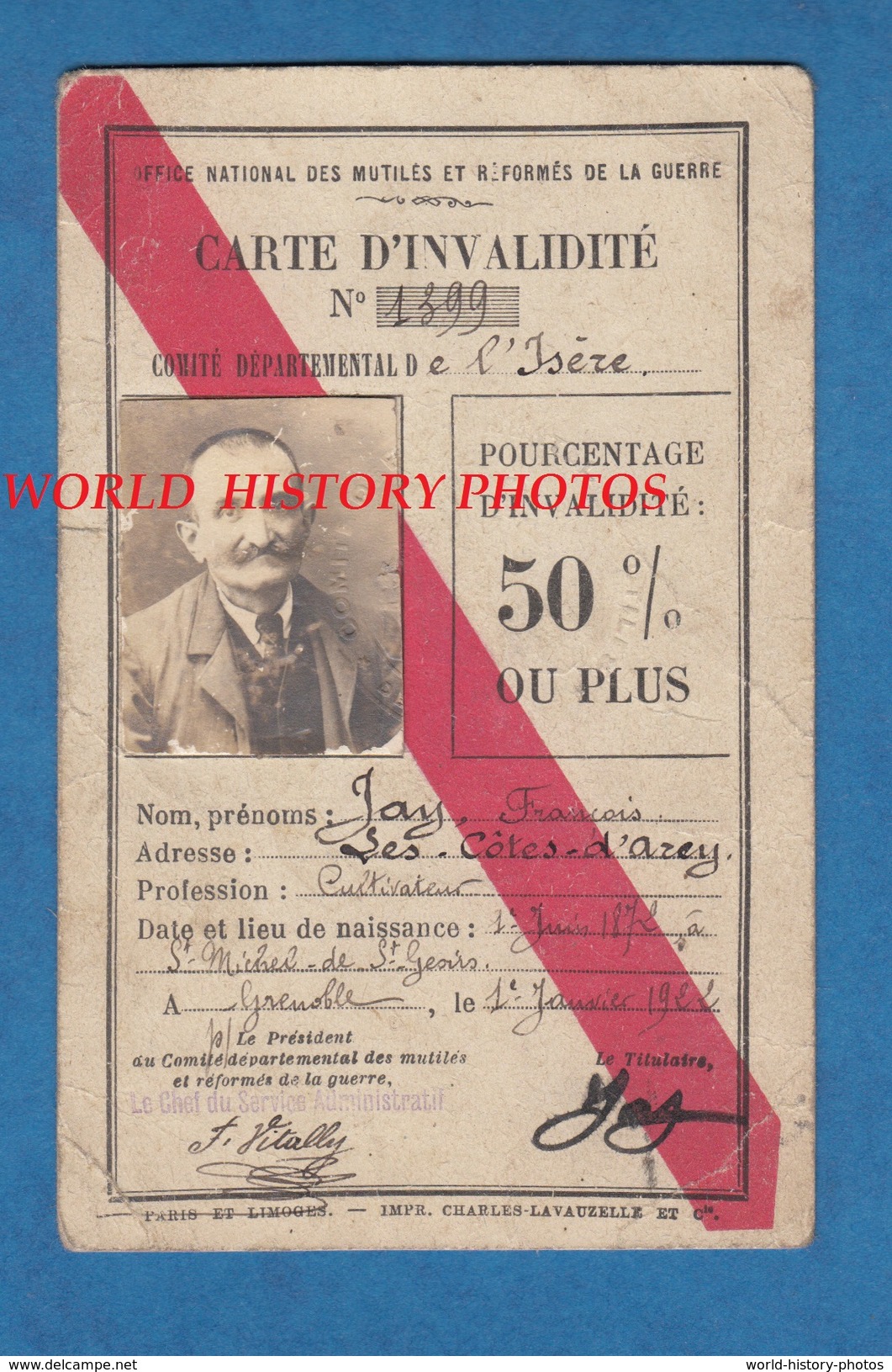 Carte Ancienne D' Invalidité - GRENOBLE - François JAY Cultivateur Les Cotes D' Arcy - 1922 - Saint Michel De St Geoirs - Documents Historiques