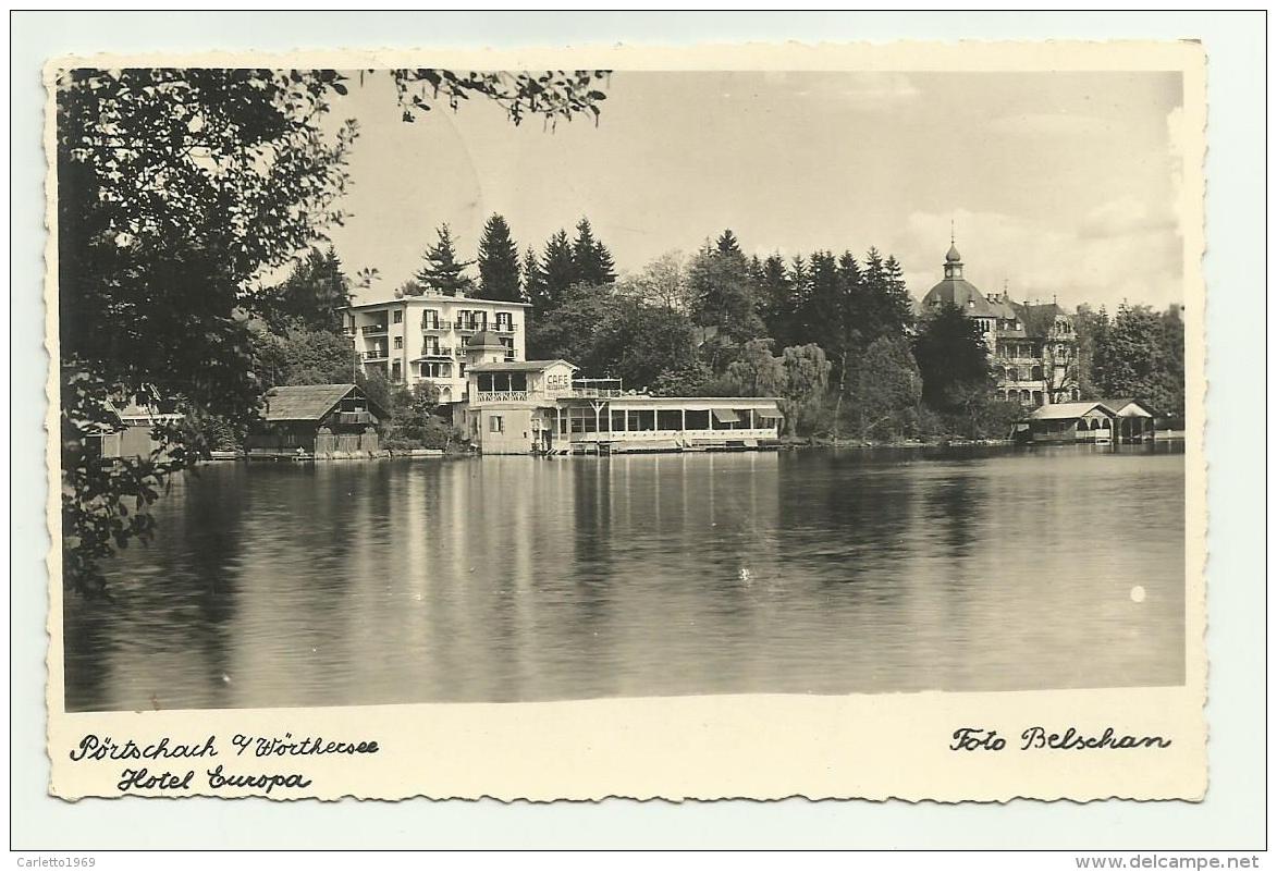 PORTSCHACH AM WORTHER SEE - HOTEL EUROPA - FOTO BELSCHAN VIAGGIATA FP - Pörtschach