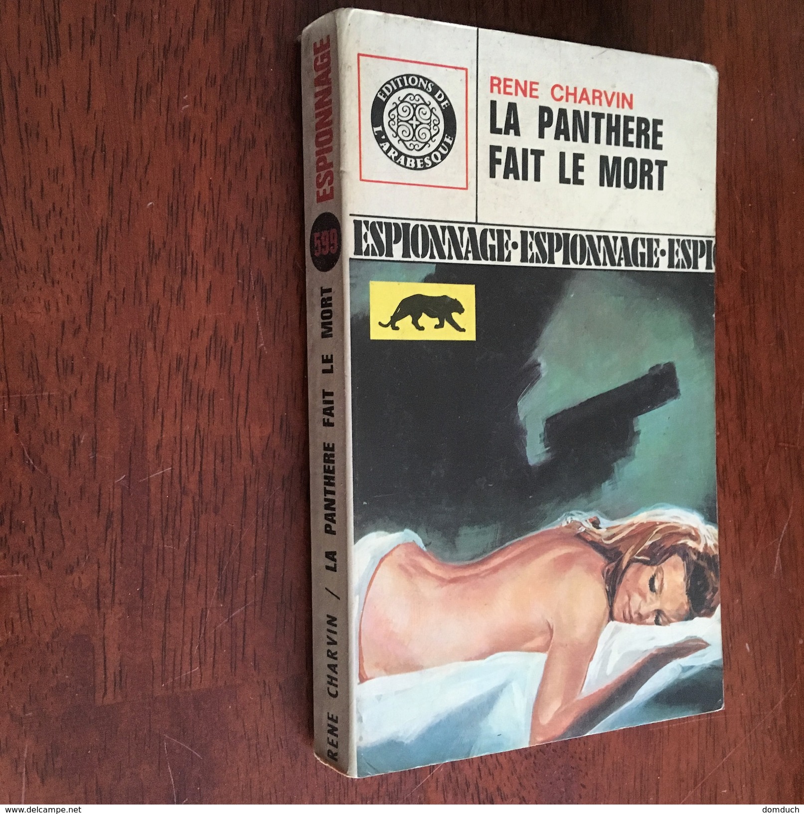 Edition De L’ARABESQUE N° 599 Espionnage   LA PANTHERE FAIT LE MORT   René Charvin  - E.O. 1969 - Editions De L'Arabesque