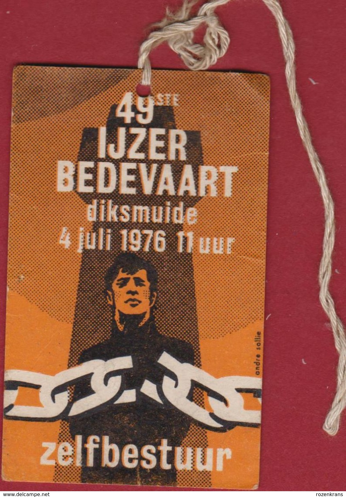 Ijzerbedevaart Kaaskerke Diksmuide Herkenningsteken 1976 Vlaamse Beweging Illustrator Andre Sollie - Tickets D'entrée