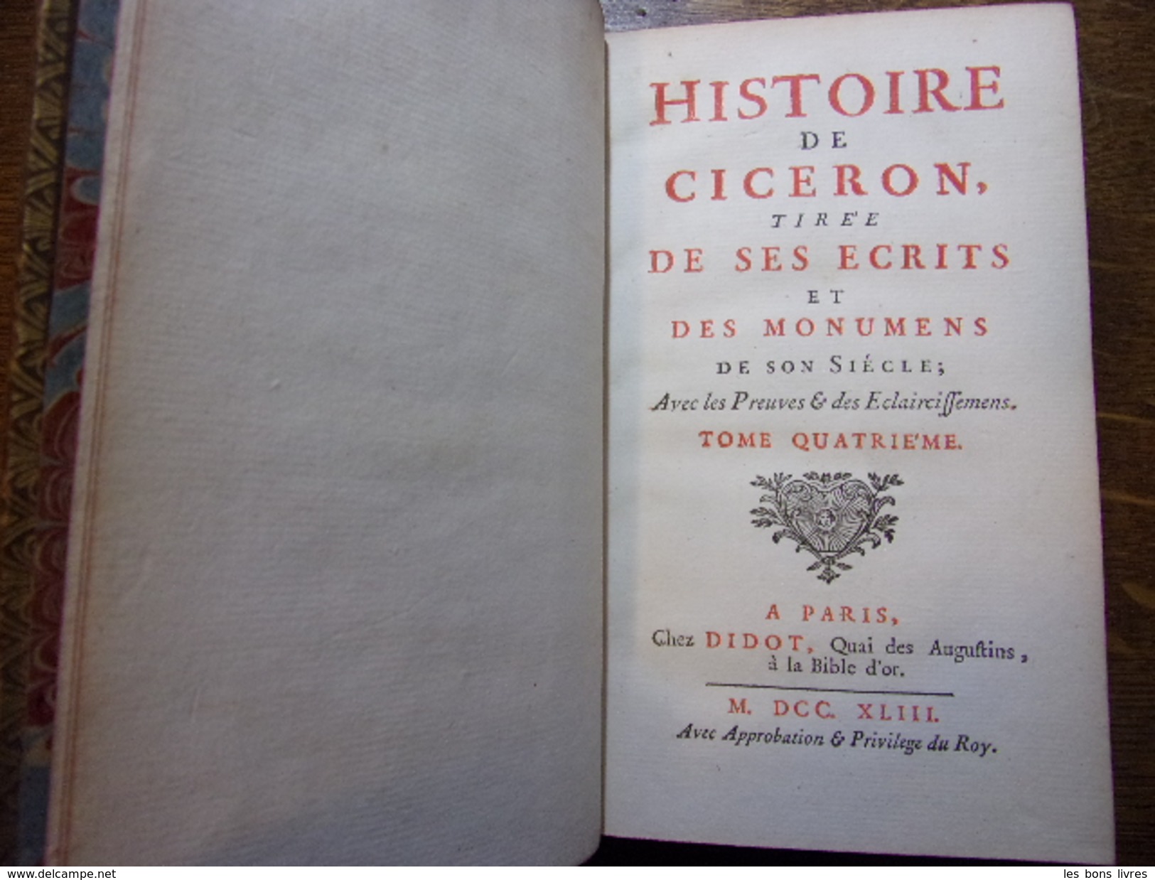 HISTOIRE DE CICERON Tirée De Ses écrits Et Des Monumens De Son Siècle. - Antes De 18avo Siglo