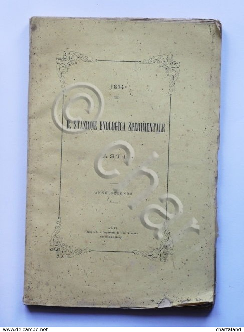 Enologia - R. Stazione Enologica Sperimentale - Asti - Ed. 1874- RARO - Non Classificati
