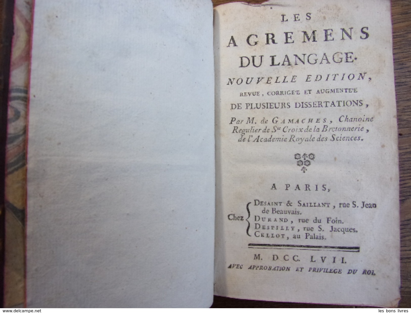 Les Agrémens Du Langage & Les Bautez Et Défauts De La Poésie M. De Gamaches, MDCCXLIX - Antes De 18avo Siglo