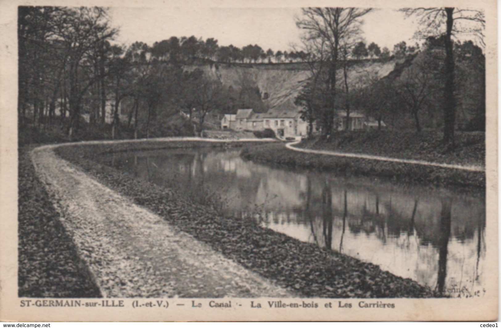 SAINT GERMAIN SUR ILLE  LE CANAL  LA VILLE EN BOIS  ET LES CARRIERES - Saint-Germain-sur-Ille