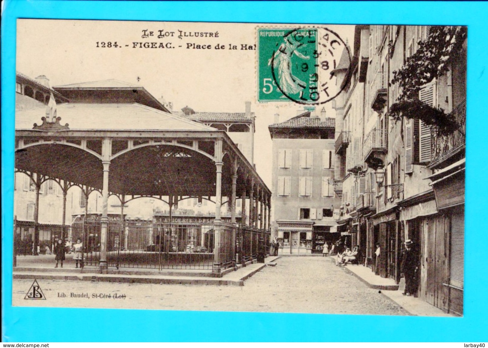 Cpa  Carte Postale Ancienne - Figeac Place De La Halle - Figeac